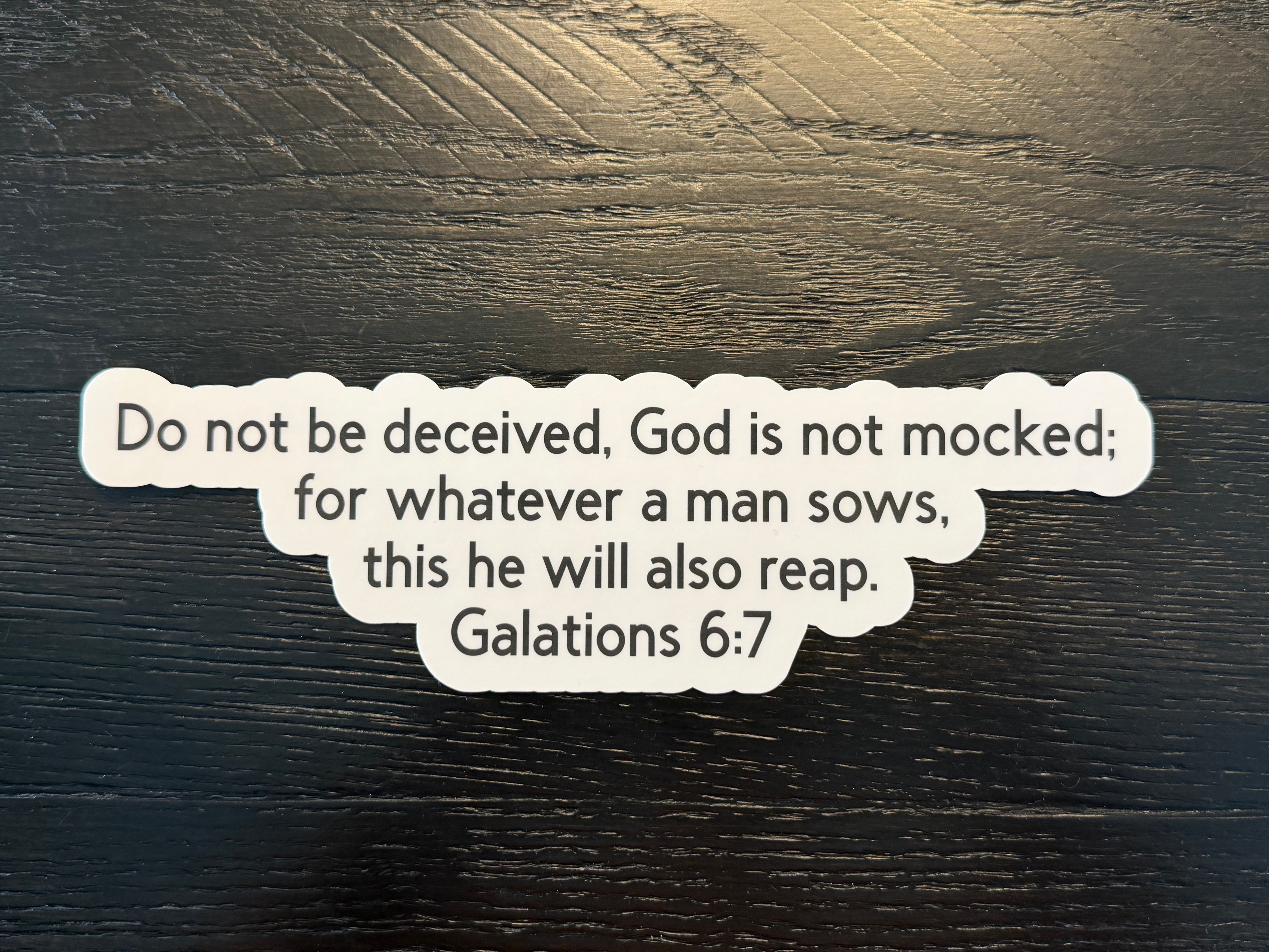 Galatians 6:7 Sticker