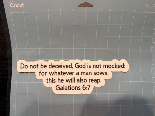 Galatians 6:7 Sticker